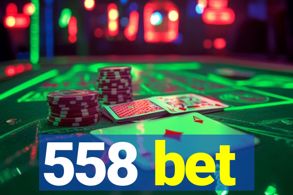 558 bet